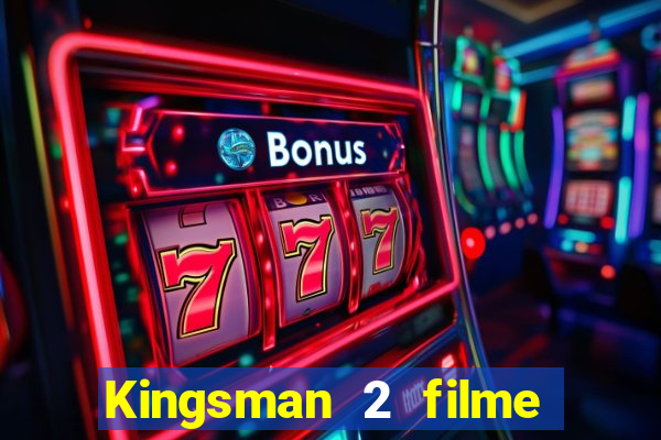 Kingsman 2 filme completo dublado superflix